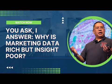 You Ask, I Answer: Why is Marketing Data Rich but Insight Poor?