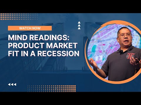 Mind Readings: Product Market Fit in a Recession