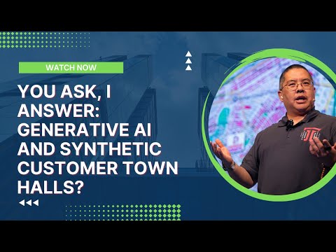 You Ask, I Answer: Generative AI and Synthetic Customer Town Halls?