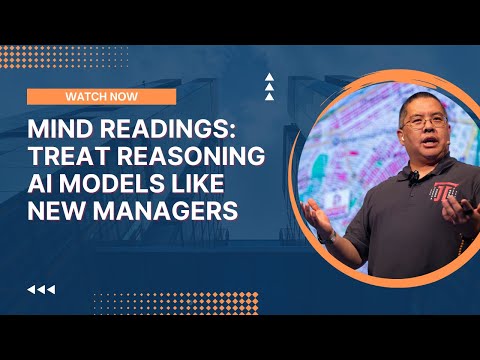 Mind Readings: Treat Reasoning AI Models Like New Managers