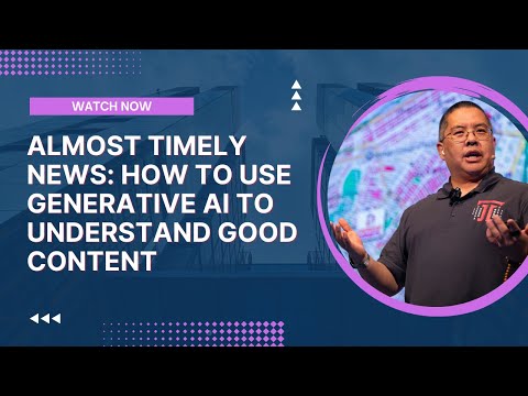 Almost Timely News: 🗞️ How To Use Generative AI To Understand Good Content (2024-08-11)