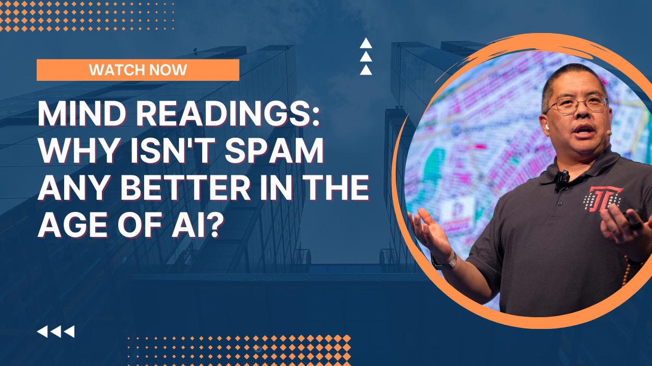 Mind Readings: Why Isn't Spam Any Better in the Age of AI?